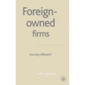 Foreign-Owned Firms: Are They Different?
