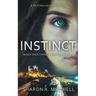 Instinct: A Psychological Thriller