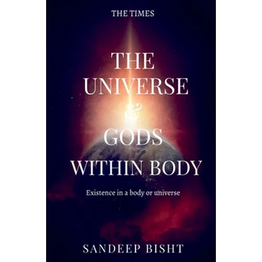 The universe & Gods Within Body