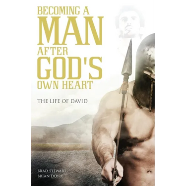 A Man After God's Own Heart: Based on the Life of David