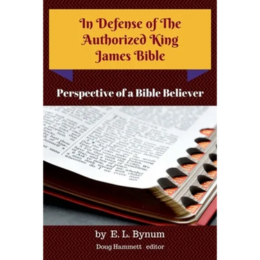 In Defense of the Authorized King James Bible
