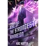Rise of the Strongest Sovereign 2: A Post-Apocalyptic Litrpg
