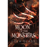 Moon of the Monsters: The Complete Series