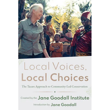Local Voices, Local Choices: The Tacare Approach to Community-Led Conservation