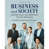 Business and Society: Building Skills and Awareness for the Workplace