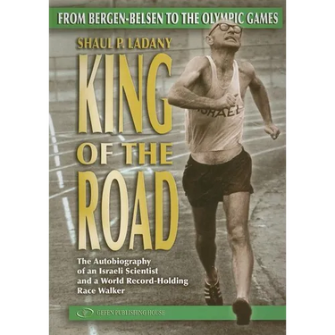 King of the Road: From Bergen-Belsen to the Olympic Games