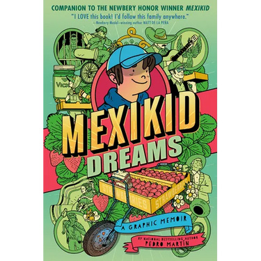 Mexikid Dreams: A Graphic Memoir