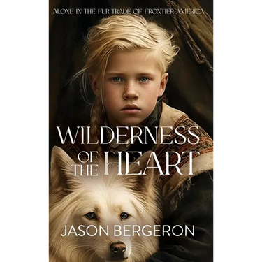 Wilderness of the Heart