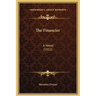 The Financier: A Novel (1912)
