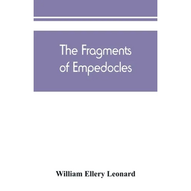 The fragments of Empedocles