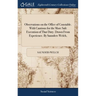 Observations on the Office of Constable. With Cautions for the More Safe Execution of That Duty. Drawn From Experience. By Saunders Welch,