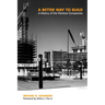 A Better Way to Build: A History of the Pankow Companies
