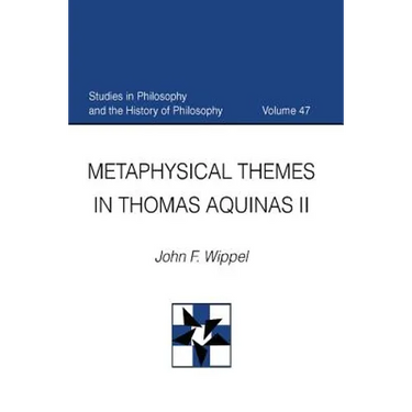 Metaphysical Themes in Thomas Aquinas II