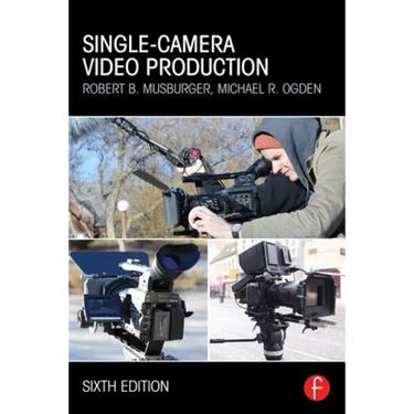 Single-Camera Video Production