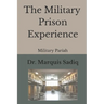 The Military Prison Experience: Military Pariah