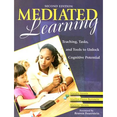 Mediated Learning: Teaching, Tasks, and Tools to Unlock Cognitive Potential