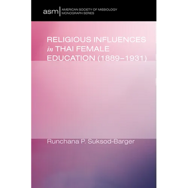 Religious Influences in Thai Female Education (1889-1931)