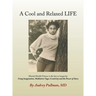 A Cool and Relaxed LIFE