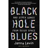 Black Hole Blues and Other Songs from Outer Space