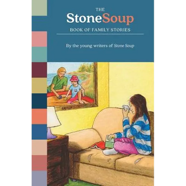 The Stone Soup Book of Family Stories