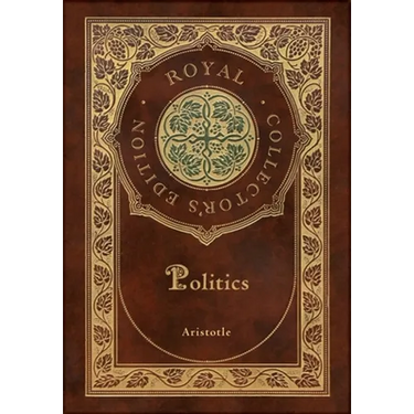 Politics (Royal Collector's Edition) (Case Laminate Hardcover with Jacket)