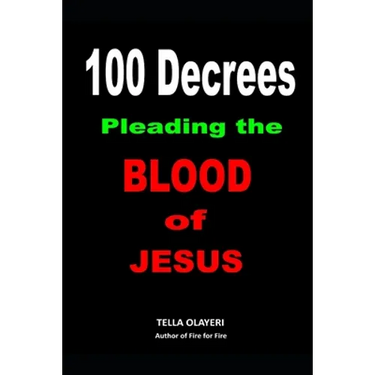 100 Decrees Pleading the Blood of Jesus