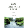 Not The Same River