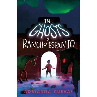 The Ghosts of Rancho Espanto