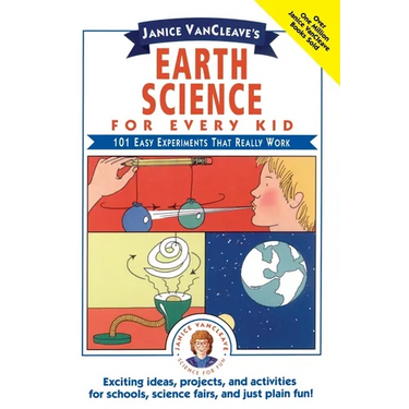 Janice VanCleave's Earth Science for Every Kid