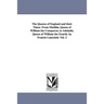 The Queens of England and their Times. From Matilda, Queen of William the Conqueror, to Adelaide, Queen of William the Fourth. by Francis Lancelott. V