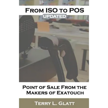 From ISO to POS: Point of Sale from the Makers Exatouch(R)