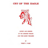 Cry Of The Eagle: History And Legends Of The Cherokee Indians And Their Buried Treasure