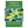 Dialects at School: Educating Linguistically Diverse Students
