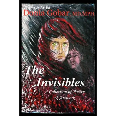 The Invisibles: A Collection of Poetry & Artwork
