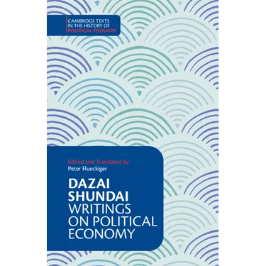 Dazai Shundai: Writings on Political Economy
