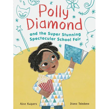 Polly Diamond and the Super Stunning Spectacular School Fair: Book 2