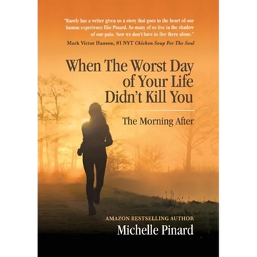 When the Worst Day of Your Life Didn't Kill You: The Morning After