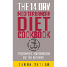The 14 Day Mediterranean Diet Cookbook
