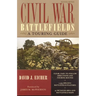 Civil War Battlefields: A Touring Guide
