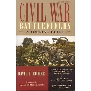 Civil War Battlefields: A Touring Guide