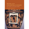 Myths of the Underworld Journey: Plato, Aristophanes, and the 'Orphic' Gold Tablets