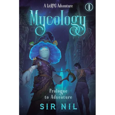 Prologue to Adventure: A LitRPG Adventure