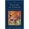Psalms as Torah: Reading Biblical Song Ethically