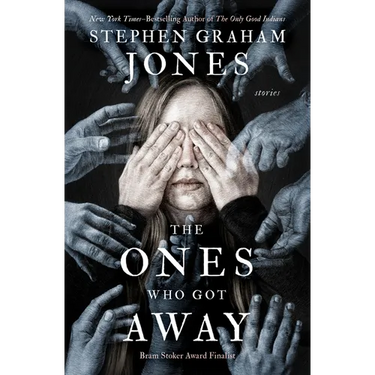 The Ones Who Got Away: Stories