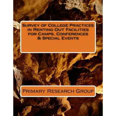 Survey of College Practices in Renting Out Facilities for Camps, Conferences & Special Events
