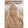 Soul Survivor: Lara's Story