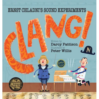 Clang!: Ernst Chladni's Sound Experiments