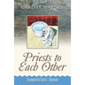 Priests to Each Other