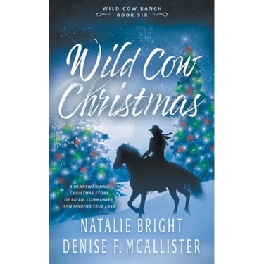 Wild Cow Christmas: A Christian Contemporary Western Romance Series