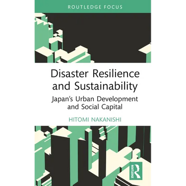 Disaster Resilience and Sustainability: Japan's Urban Development and Social Capital